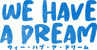 映画『ウィー・ハブ・ア・ドリーム』公式サイト